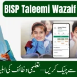 Latest Update: BISP Taleemi Wazaif 2025 – CNIC Check, Eligibility, Payments, and Application Process